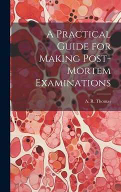 Cover A Practical Guide for Making Post-Mortem Examinations