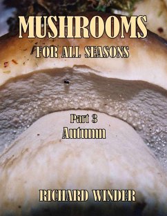 Mushrooms For All Seasons - Winder, Richard