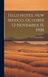 Field Notes, New Mexico, October... - Bild 1