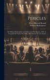 Pericles: By William Shakespeare and Others, the First Quarto, 1609. A Facsimile By Charles Praetorius; With Introd. By P.Z. Rou