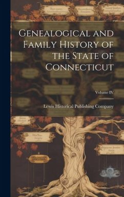 Cover Genealogical and Family History of the State of Connecticut; Volume IV