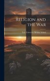 Religion and the War Religion and the War