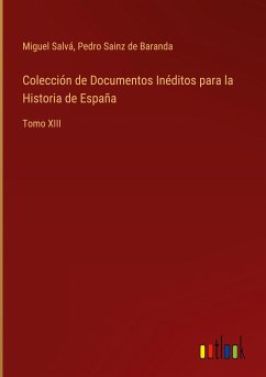 Colección de Documentos Inéditos para la Historia de España