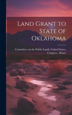 Land Grant to State of Oklahoma Cover Land Grant to State of Oklahoma