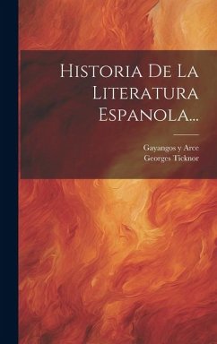 Historia De La Literatura Espanola... - Ticknor, Georges