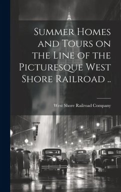 Cover Summer Homes and Tours on the Line of the Picturesque West Shore Railroad ..