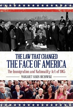 Law that Changed the Face of America - Orchowski, Margaret Sands