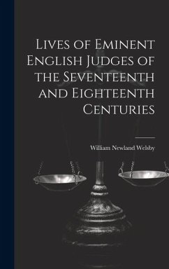 Cover Lives of Eminent English Judges of the Seventeenth and Eighteenth Centuries