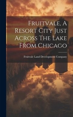 Cover Fruitvale, A Resort City Just Across The Lake From Chicago