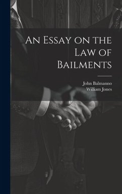 An Essay on the Law of Bailments - Jones, William; Balmanno, John