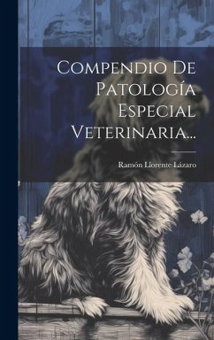 Cover Compendio De Patología Especial Veterinaria...