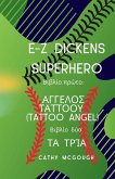 E-Z Dickens Superhero ΉΡΩΕΣ ΒΙΒΛΊΑ ΈΝΑ ΚΑΙ ΔΎΟ Greek Translation Books One and Two