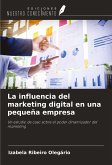 La influencia del marketing digital en una pequeña empresa