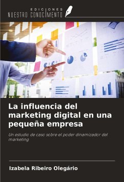 La influencia del marketing digital en una pequeña empresa - Ribeiro Olegário, Izabela