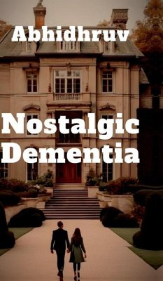 Nostalgic Dementia - Abhidhruv