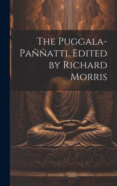Cover The Puggala-paññatti. Edited by Richard Morris