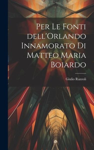 Per le fonti dell'Orlando Innamorato di Matteo Maria Boiardo
