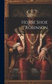 Horse Shoe Robinson Horse Shoe Robinson