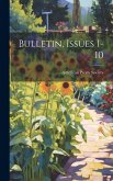 Bulletin, Issues 1-10 Bulletin, Issues 1-10