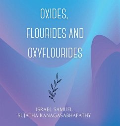 Oxides, Flourides and Oxyflourides - Israel Samuel