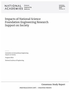 Impacts of National Science Foundation Engineering Research Support on Society - National Academies of Sciences Engineering and Medicine; National Academy Of Engineering; Committee on Extraordinary Engineering Impacts on Society