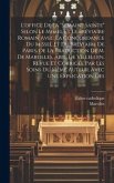 L'office De La &quote;semaine Sainte&quote; Selon Le Missel Et Le Bréviaire Romain Avec La Concordance Du Missel Et Du Breviaire De Paris. De La Traduction De M.