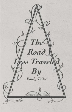 The Road Less Traveled By - Tudor, Emily