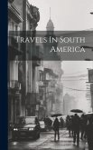 Travels In South America