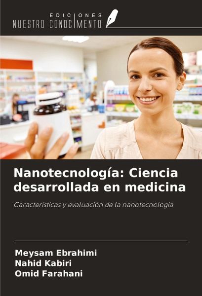 Nanotecnología: Ciencia desarrollada en medicina Nanotecnología: Ciencia desarrollada en medicina