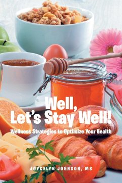 Well, Let's Stay Well! - Joycelyn Johnson