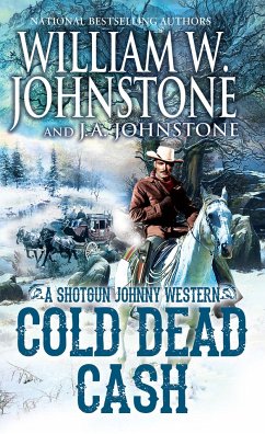 Cold Dead Cash - Johnstone, William W; Johnstone, J A