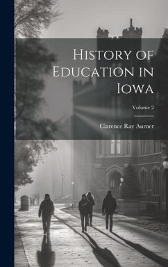 Cover History of Education in Iowa; Volume 2