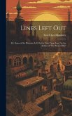 Lines Left Out: Or, Some of the Histories Left Out in 'Line Upon Line', by the Author of 'The Peep of Day'