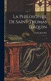 La philosophie de saint Thomas d'Aquin: 2 La philosophie de saint Thomas d'Aquin: 2