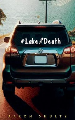 #LakeDeath - Shultz, Aaron