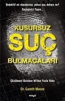 Kusursuz Suc Bulmacalari - Moore, Gareth