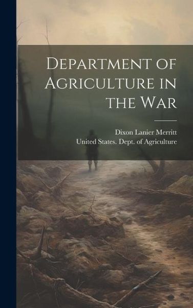 Department of Agriculture in the War Department of Agriculture in the War