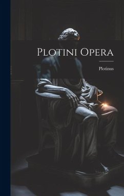 Plotini Opera - Plotinus