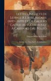 Lettres Inédites De Leibniz À L'abbé Nicaise (1693 - 1699) Et De Galileo Galilei Au P. Clavius Et À Cassiano Dal Pozzo: Publiées Avec Notes Par F. - Z