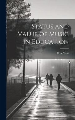 Status and Value of Music in Education - Yont, Rose