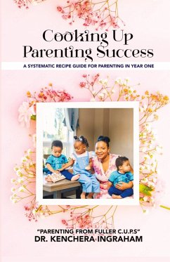Cooking Up Parenting Success - Ingraham, Kenchera