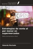 Estrategias de venta al por menor en supermercados Estrategias de venta al por menor en supermercados