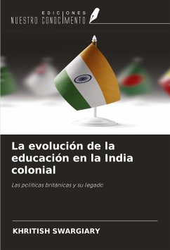 La evolución de la educación en la India colonial - Swargiary, Khritish