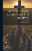 Sketches From Missionary Life in Spain