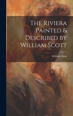 Cover The Riviera Painted & Described by William Scott