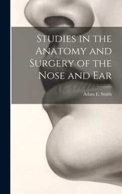 Cover Studies in the Anatomy and Surgery of the Nose and Ear