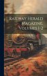 Railway Herald Magazine, Volumes 1-2 - Bild 1