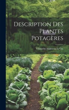 Description Des Plantes Potagères - Et Cie, Vilmorin-Andrieux