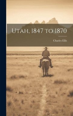 Cover Utah, 1847 to 1870