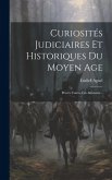 Curiosités Judiciaires Et Historiques Du Moyen Age: Procès Contre Les Animaux...